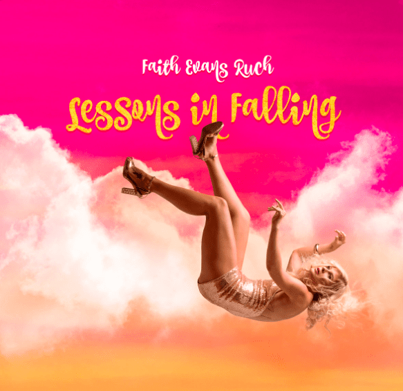 faith evans ruch, lessons in falling