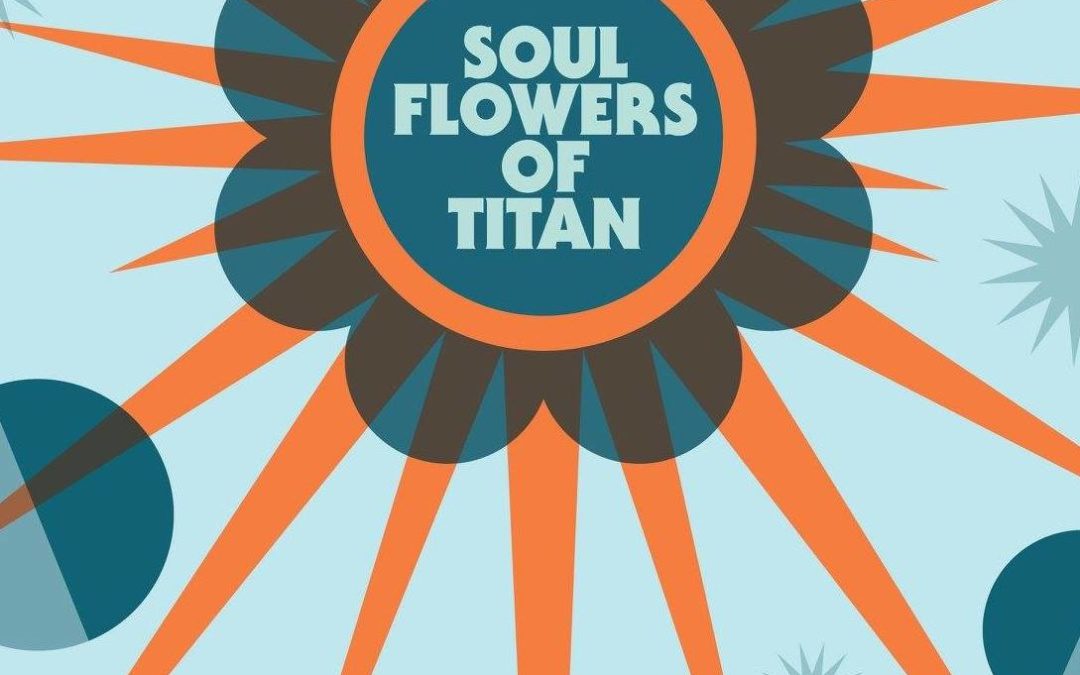barrence whitfield & the savages, soul flowers of titan