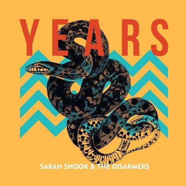 sarah shook & the disarmers take you through the years