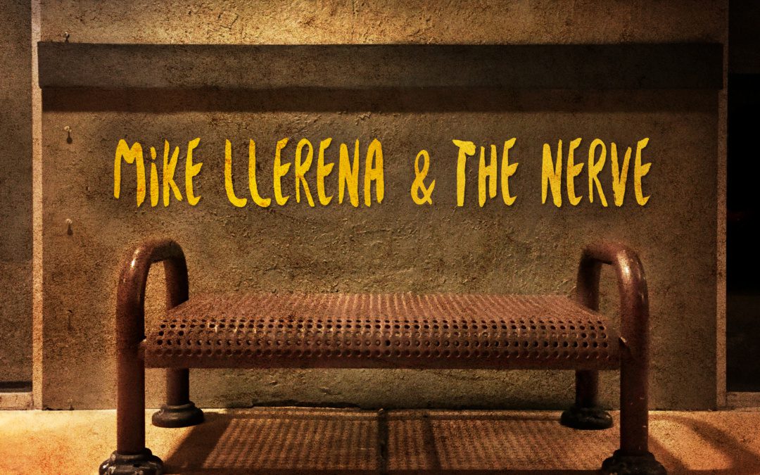 mike llerena & the nerve, “crossfire”