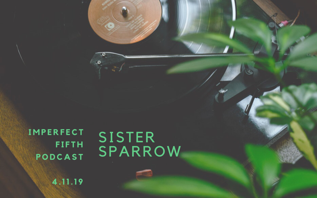 a conversation with sister sparrow