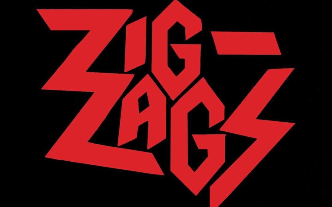 zig zags, they’ll never take us alive