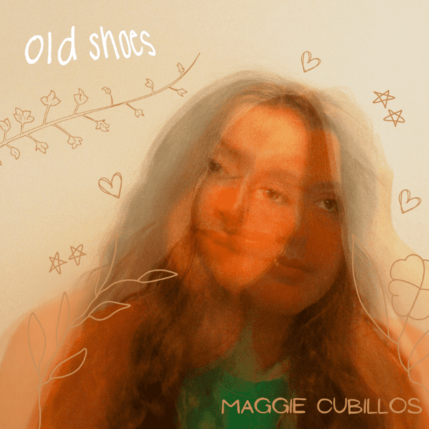 maggie cubillos’ debut single “old shoes” hits all the right notes