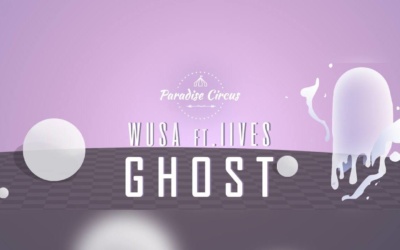 wusa ft. iives, “ghost”